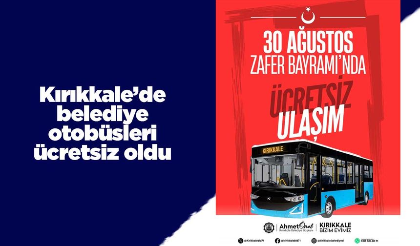 Kırıkkale’de belediye otobüsleri ücretsiz oldu
