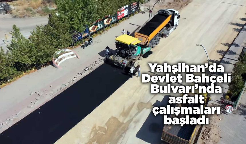 Yahşihan’da Devlet Bahçeli Bulvarı’nda asfalt çalışmaları başladı