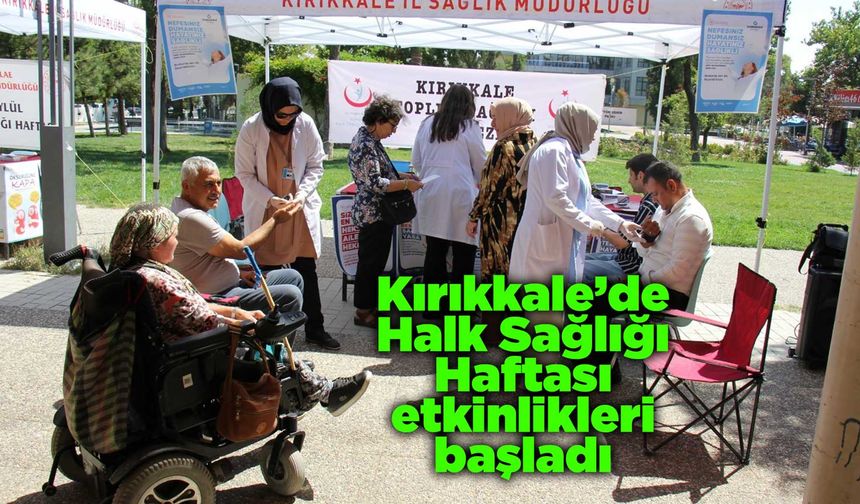 Kırıkkale’de Halk Sağlığı Haftası etkinlikleri başladı