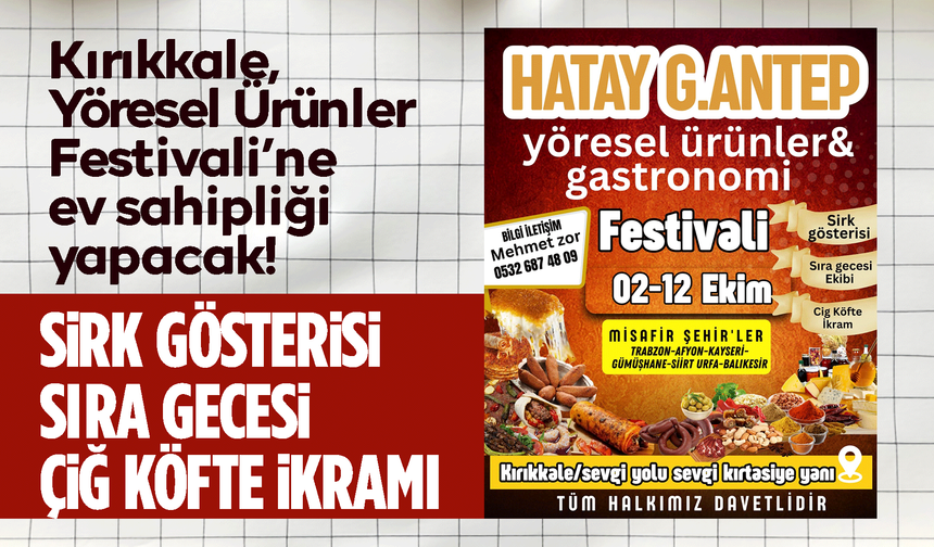 Kırıkkale, Yöresel Ürünler Festivali’ne ev sahipliği yapacak