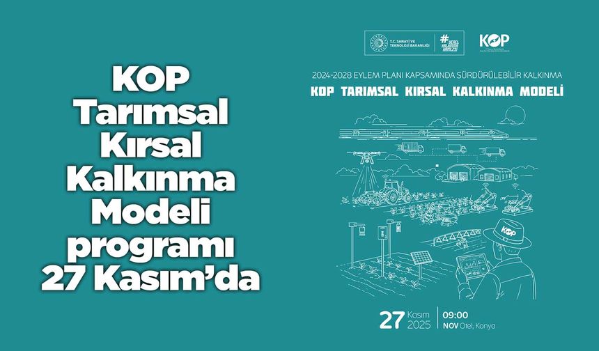 KOP Tarımsal Kırsal Kalkınma Modeli programı 27 Kasım’da