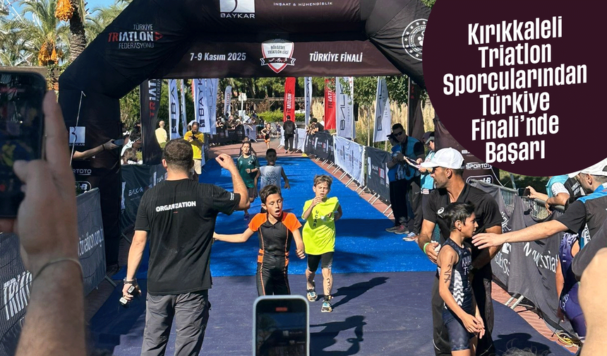 Kırıkkaleli Triatlon Sporcularından Türkiye Finali’nde Başarı