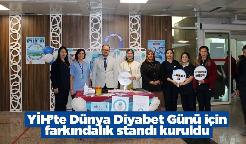 YİH’te Dünya Diyabet Günü için farkındalık standı kuruldu