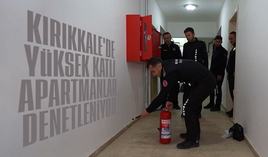 Yüksek katlı apartmanlar tek tek denetleniyor, tedbirlere uymayanlara ceza kapıda