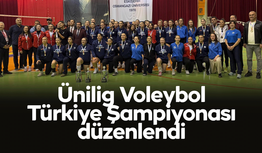 Ünilig Voleybol Türkiye Şampiyonası düzenlendi