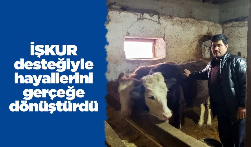 İŞKUR desteğiyle hayallerini gerçeğe dönüştürdü