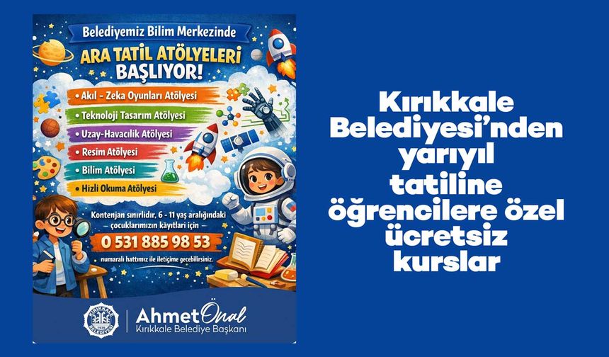 Kırıkkale Belediyesi’nden yarıyıl tatiline öğrencilere özel ücretsiz kurslar