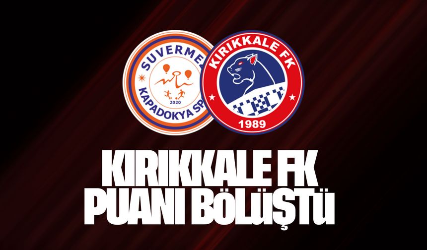 Kırıkkale FK, puanı bölüştü