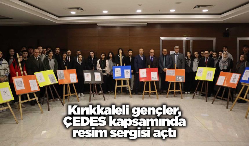 Kırıkkaleli gençler, ÇEDES kapsamında resim sergisi açtı