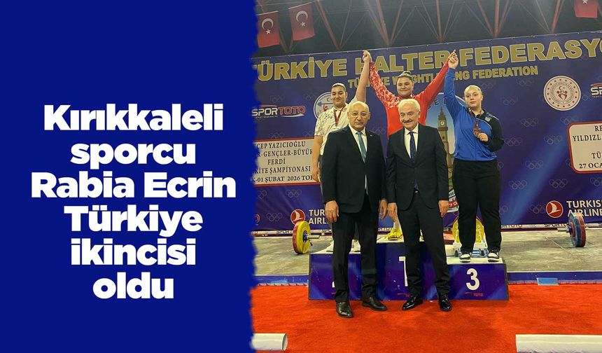 Kırıkkaleli sporcu Rabia Ecrin Türkiye ikincisi oldu