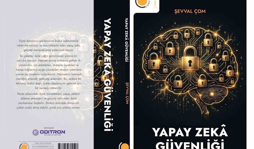 Dijital geleceğin başucu kitabı: 'Yapay Zeka Güvenliği'