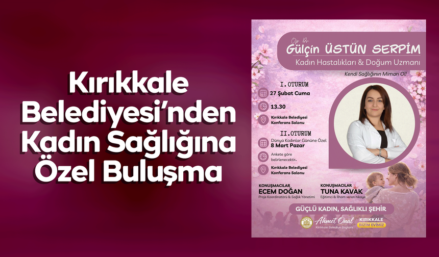 Kırıkkale Belediyesi’nden Kadın Sağlığına Özel Buluşma