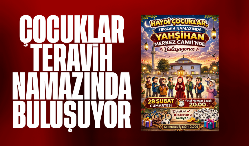 Kırıkkale İl Müftülüğü’nden Çocuklara Özel Teravih Buluşması