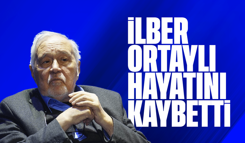 İlber Ortaylı’dan Acı Haber: 79 Yaşında Hayatını Kaybetti
