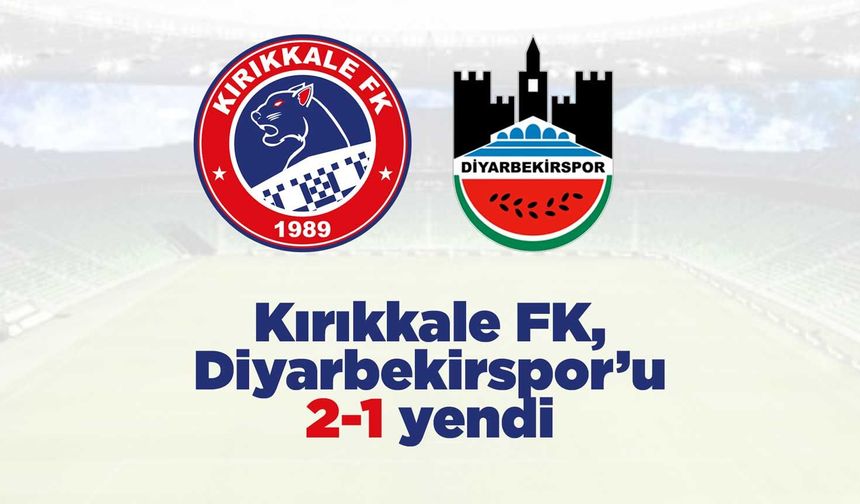 Kırıkkale FK, son dakikalarda 3 puan aldı