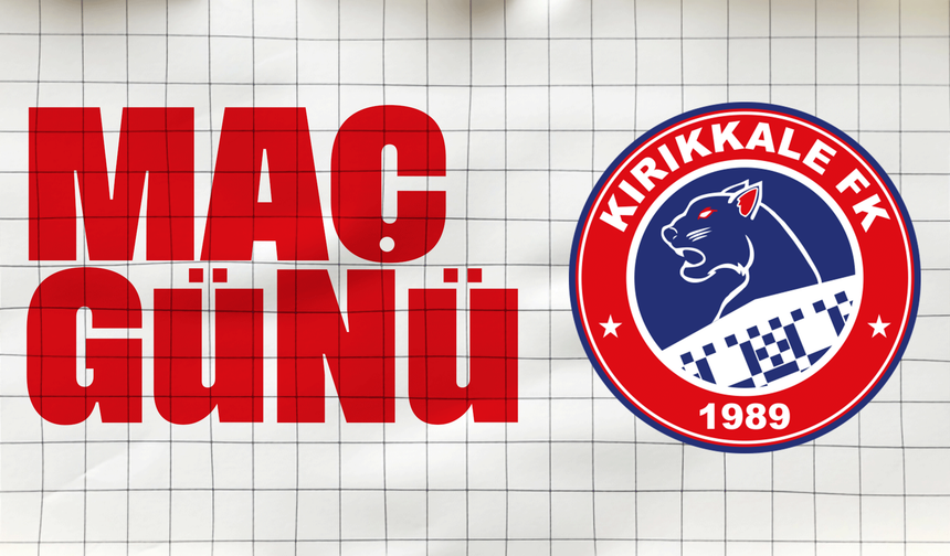 Kırıkkale FK'nin zorlu sınavı! Lig ikincisine konuk oluyor!