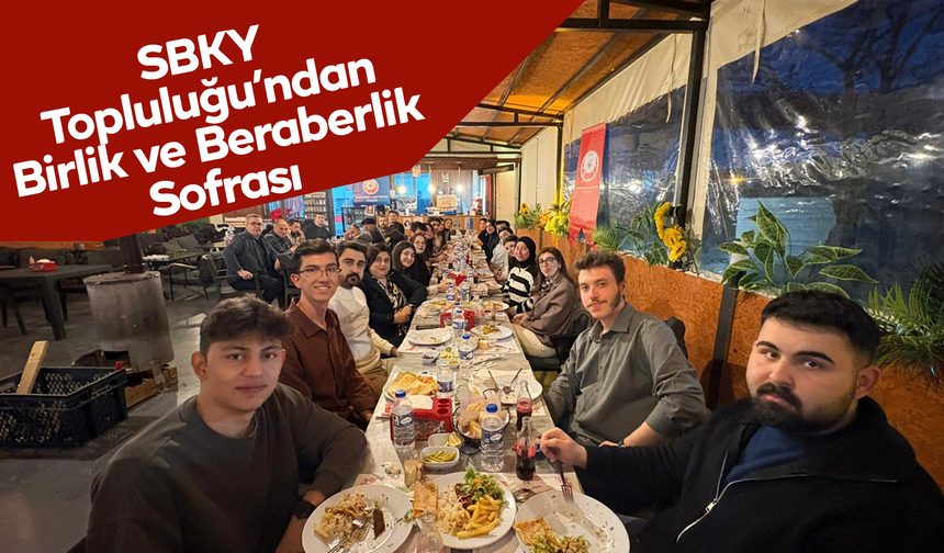 SBKY Topluluğu’ndan Birlik ve Beraberlik Sofrası