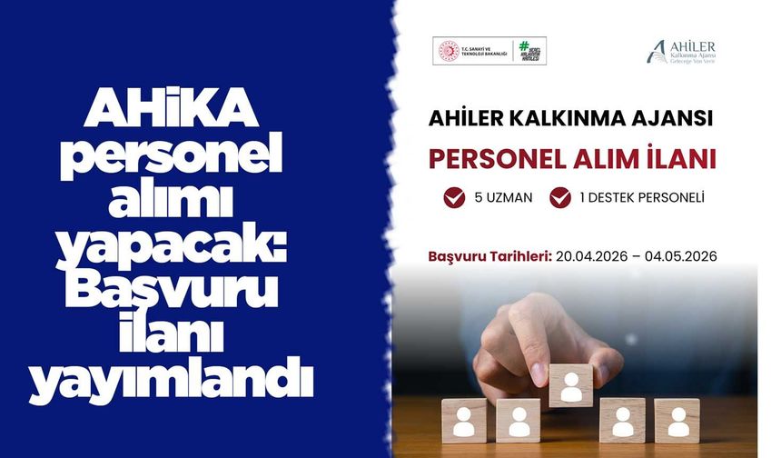 AHİKA personel alımı yapacak: Başvuru ilanı yayımlandı