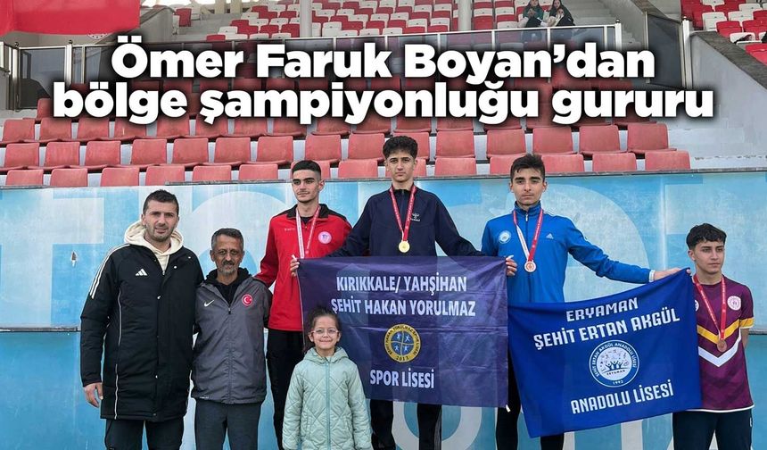 Ömer Faruk Boyan’dan bölge şampiyonluğu gururu