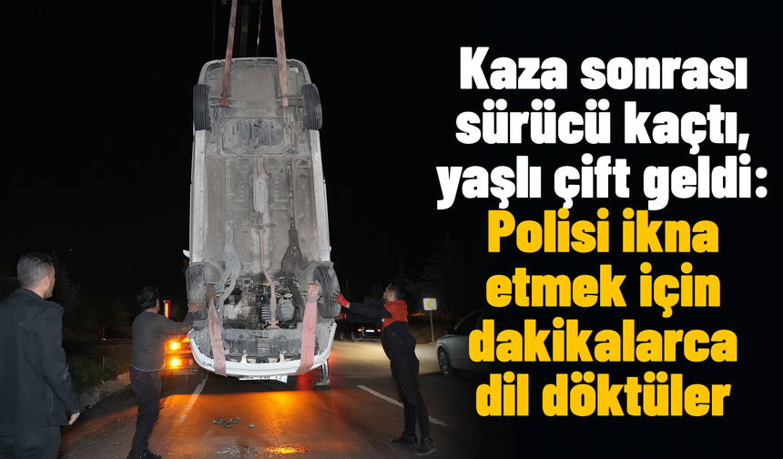 Kaza sonrası sürücü kaçtı, yaşlı çift geldi: Polisi ikna etmek için dakikalarca dil döktüler