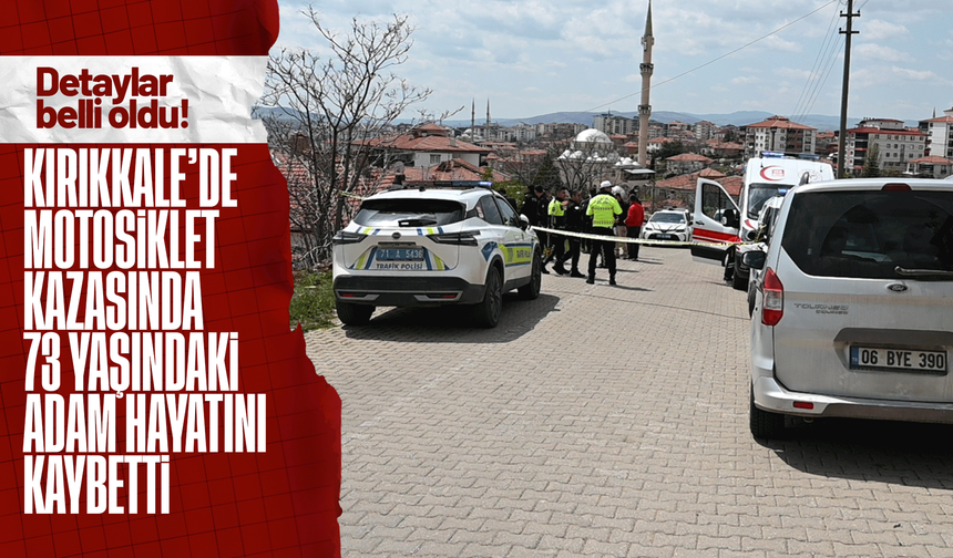 Kırıkkale’de motosiklet kazası: sürücü hayatını kaybetti