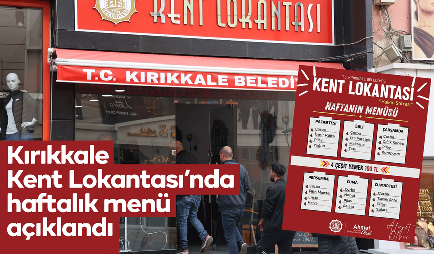 Kırıkkale Kent Lokantası’nda haftalık menü açıklandı