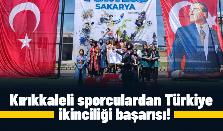 Kırıkkaleli sporculardan Türkiye ikinciliği başarısı!