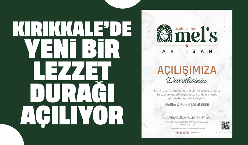 Kırıkkale’de Yeni Lezzet Durağı Açılıyor: Mel’s Artisan Kapılarını Açıyor