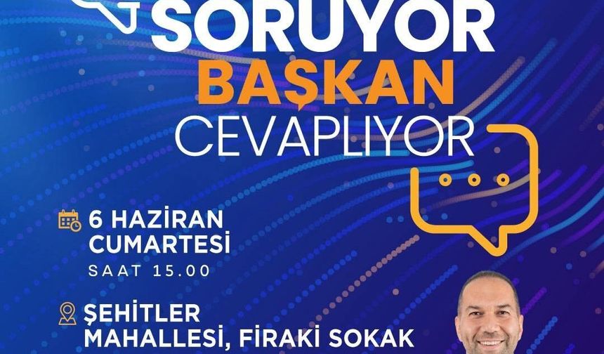 Vatandaş soracak, başkan yanıtlayacak