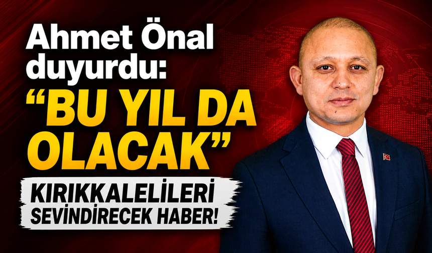 Ahmet Önal duyurdu! “Bu yıl da olacak”