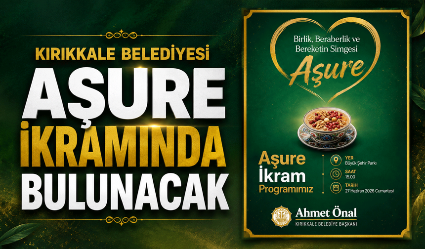 Kırıkkale Belediyesi’nden Aşure ikramı daveti