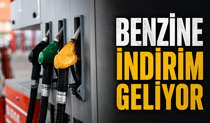 Benzine indirim geliyor