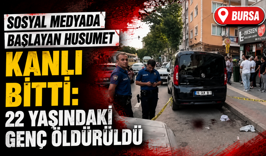 Sosyal medyada başlayan husumet kanlı bitti: 22 yaşındaki genç öldürüldü