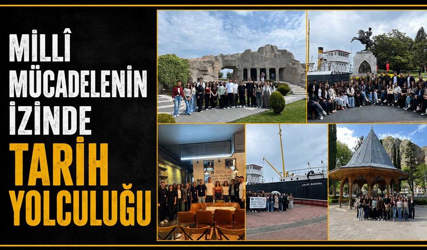 Milli Mücadelenin izinde tarih yolculuğu