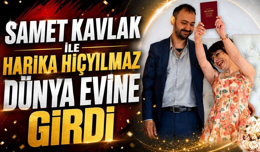 Samet Kavlak ile Harika Hiçyılmaz dünya evine girdi