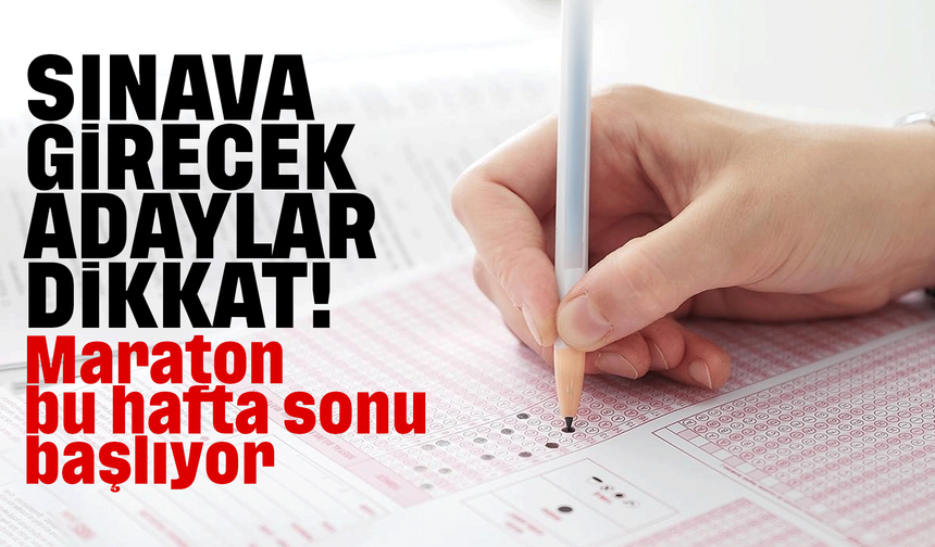YKS maratonu bu hafta sonu başlıyor