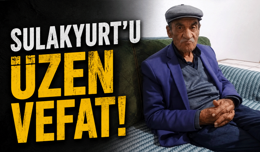 Sulakyurt’u üzen vefat!