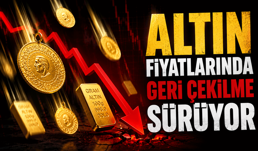Altın Fiyatlarında Geri Çekilme SürüyorAltın fiyatlarında geri çekilme sürüyor
