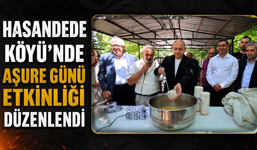 Hasandede Köyü'nde Aşure Günü etkinliği düzenlendi