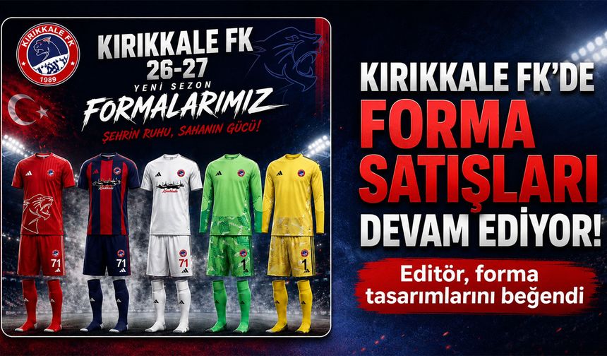 Kırıkkale FK'de yeni sezon formaları satışta