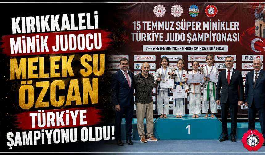 Kırıkkaleli Judocu Melek Su Özcan Türkiye Şampiyonu oldu