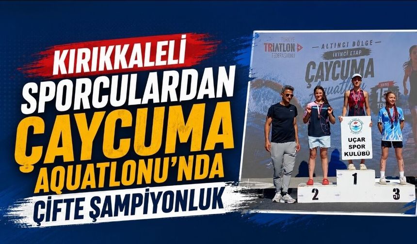 Kırıkkaleli sporculardan Çaycuma Aquatlonu'nda çifte şampiyonluk