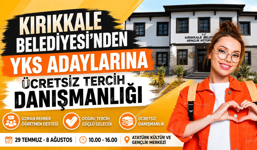 Kırıkkale Belediyesi'nden YKS adaylarına ücretsiz tercih danışmanlığı