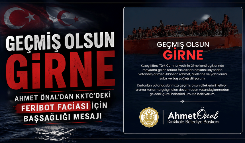 Ahmet Önal’dan KKTC’deki feribot faciası için başsağlığı mesajı