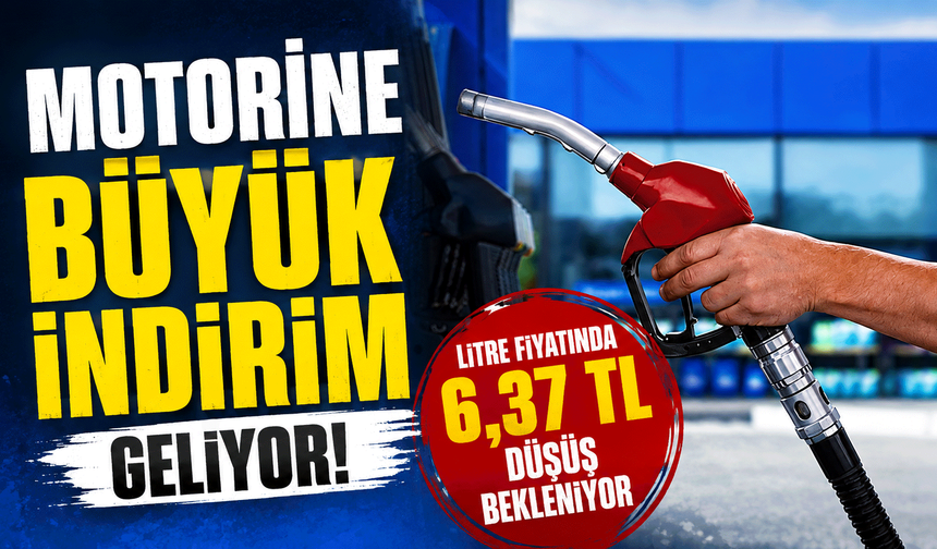 Motorine büyük indirim geliyor: Litre fiyatında 6,37 TL düşüş bekleniyor