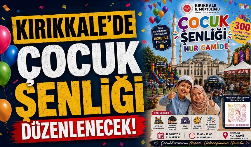 Kırıkkale'de Çocuk Şenliği düzenlenecek