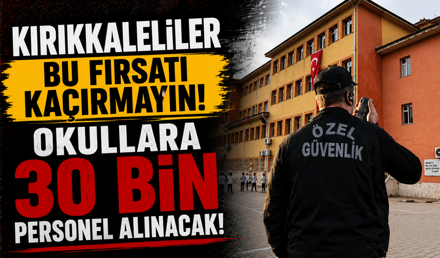 Okullara 30 bin personel alınacak