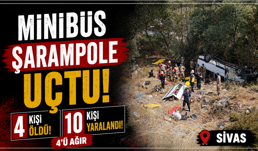 Minibüs şarampole uçtu: 4 kişi öldü, 4'ü ağır 10 kişiyi yaralandı