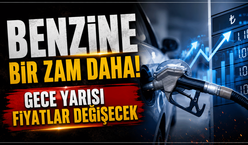 Benzine bir zam daha! Gece yarısı fiyatlar değişecek
