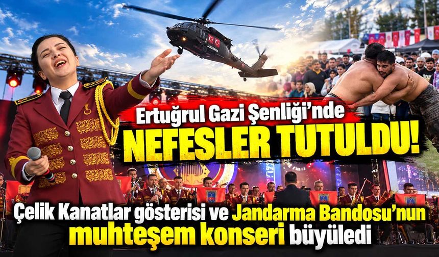 Ertuğrul Gazi Şenliği’nde nefesler tutuldu! Çelik Kanatlar gösterisi ve Jandarma Bandosu’nun muhteşem konseri büyüledi